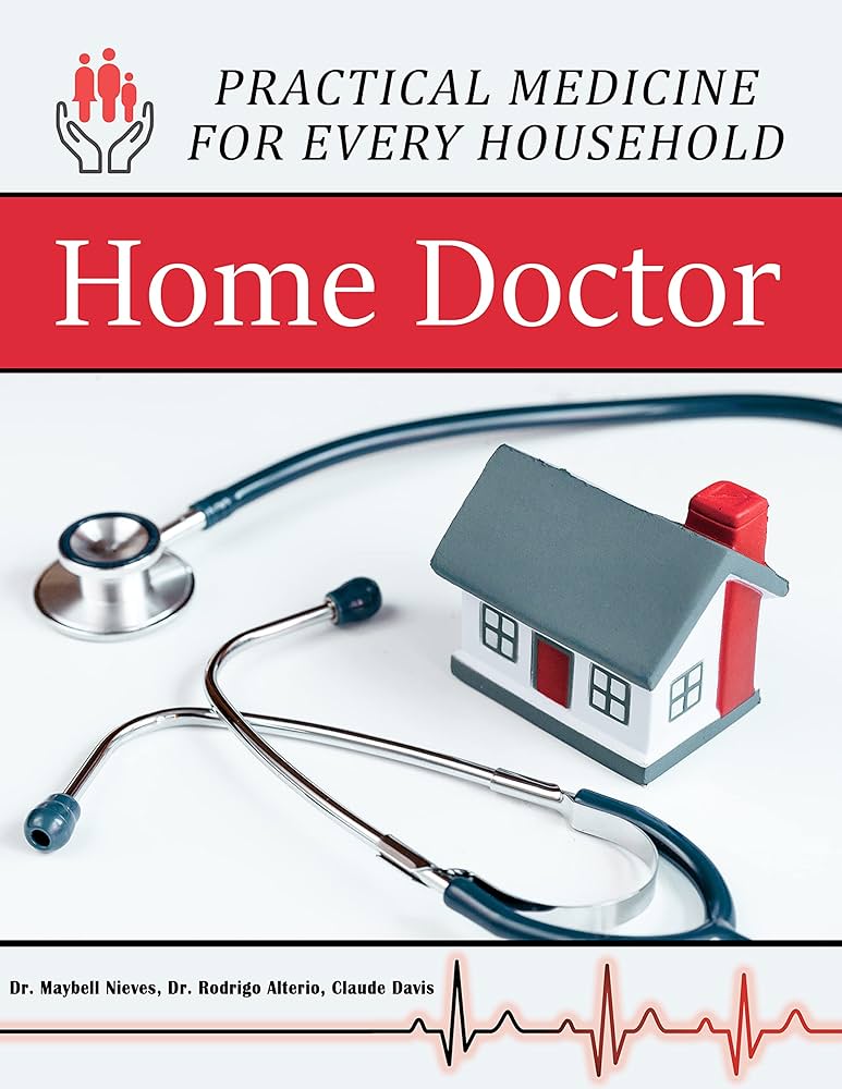 Home Doctor: Your Ultimate Guide to At-Home Medical Care